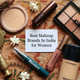 Best Makeup Brands in India 