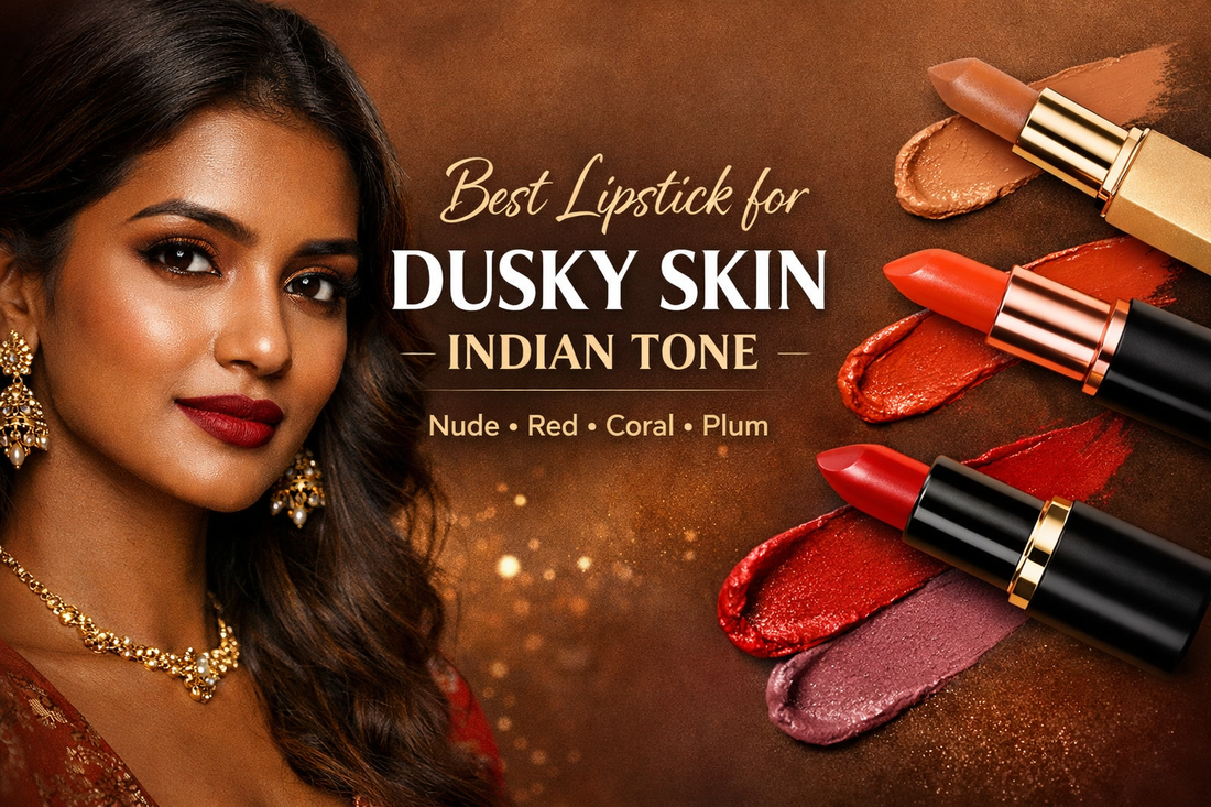 Best Lipstick Shades for Dusky Skin (Indian Guide)